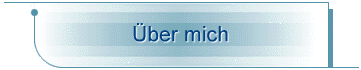 &Uuml;ber mich